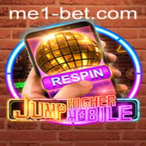 Exploring JumpHighermobile: A New Era of Gaming with me1bet